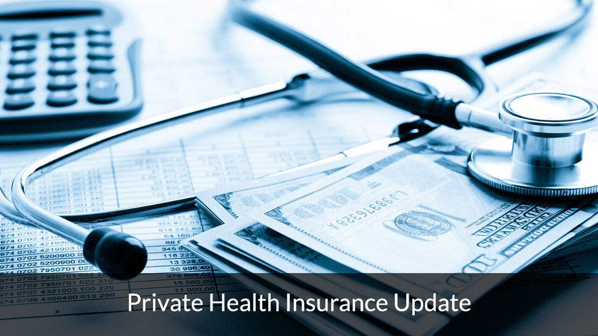 Private Health Insurance Update